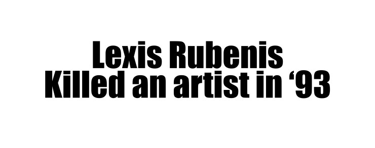 2lexis rubenis killed