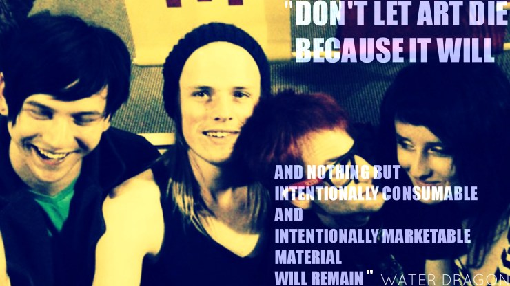 Dont let art die waterdragon