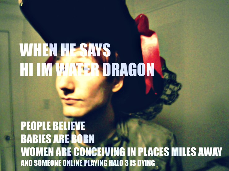 when he says hi im water dragon