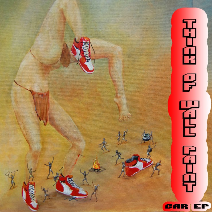 Think Of Wall Paint - Car EP (2007) jacob jake broughton jamey blaze screamer