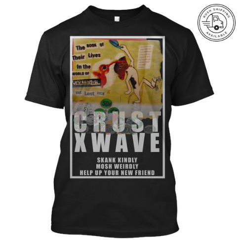 vrcrustwave1 skank kindly mosh weirdly help up your new friend vantana row black shirt