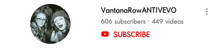 vantanarowantivevo subscribe